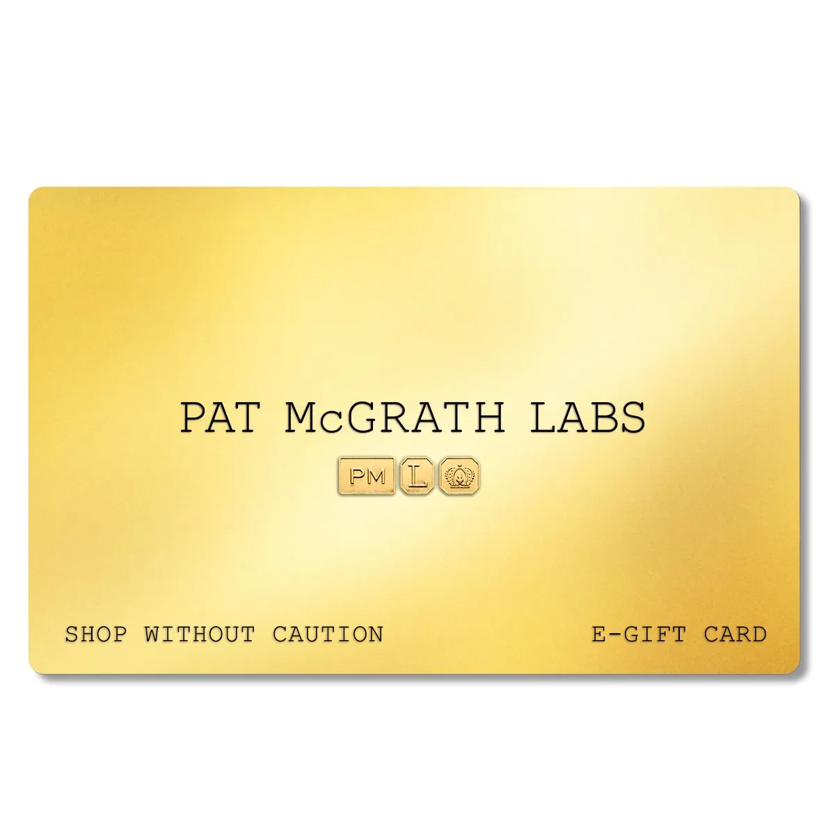 Pat McGrath Labs E-Gift Card Geschenkkarte 25 USD